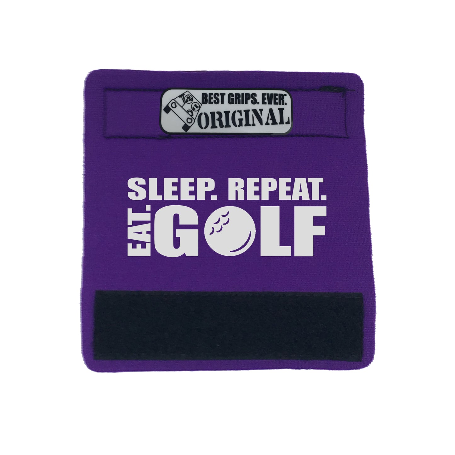 Eat. Sleep. Golf. Repeat. Grip