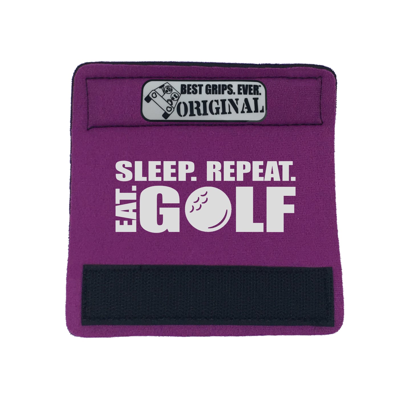Eat. Sleep. Golf. Repeat. Grip