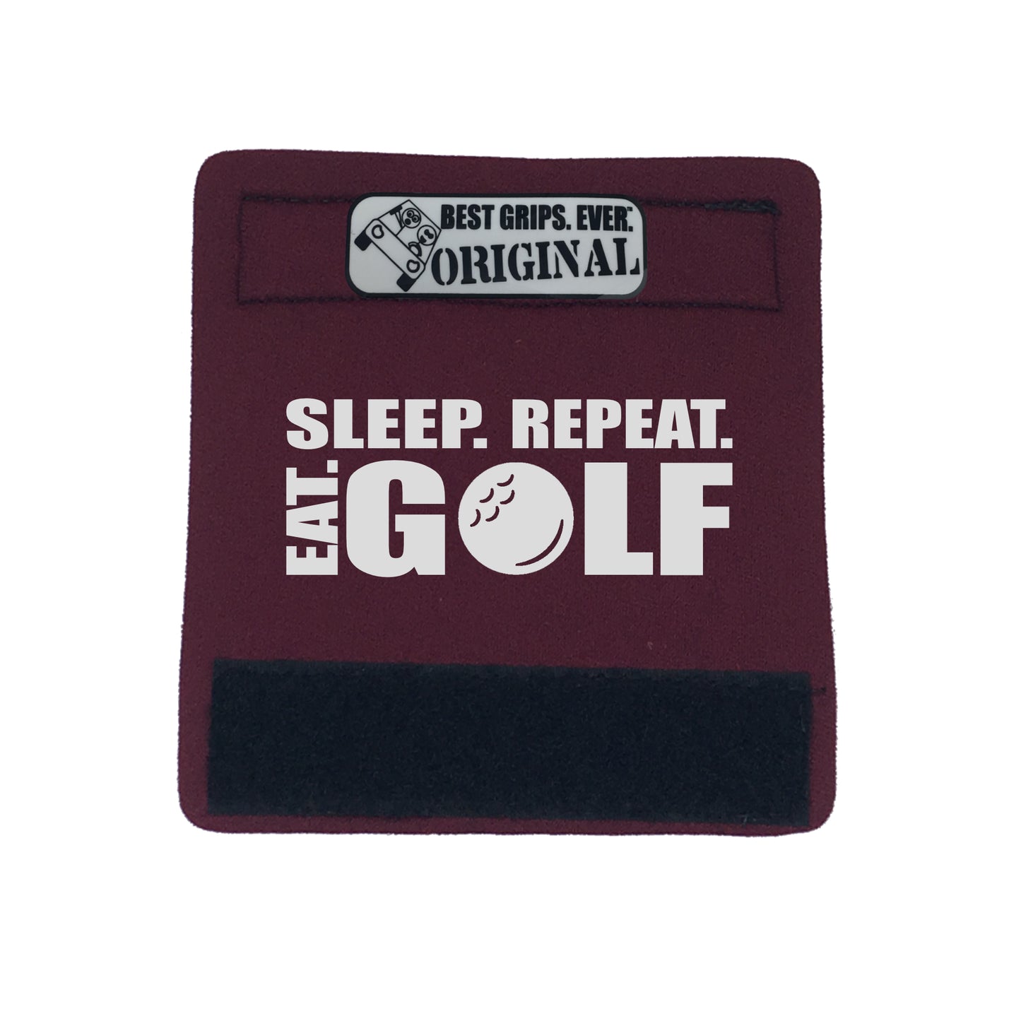Eat. Sleep. Golf. Repeat. Grip