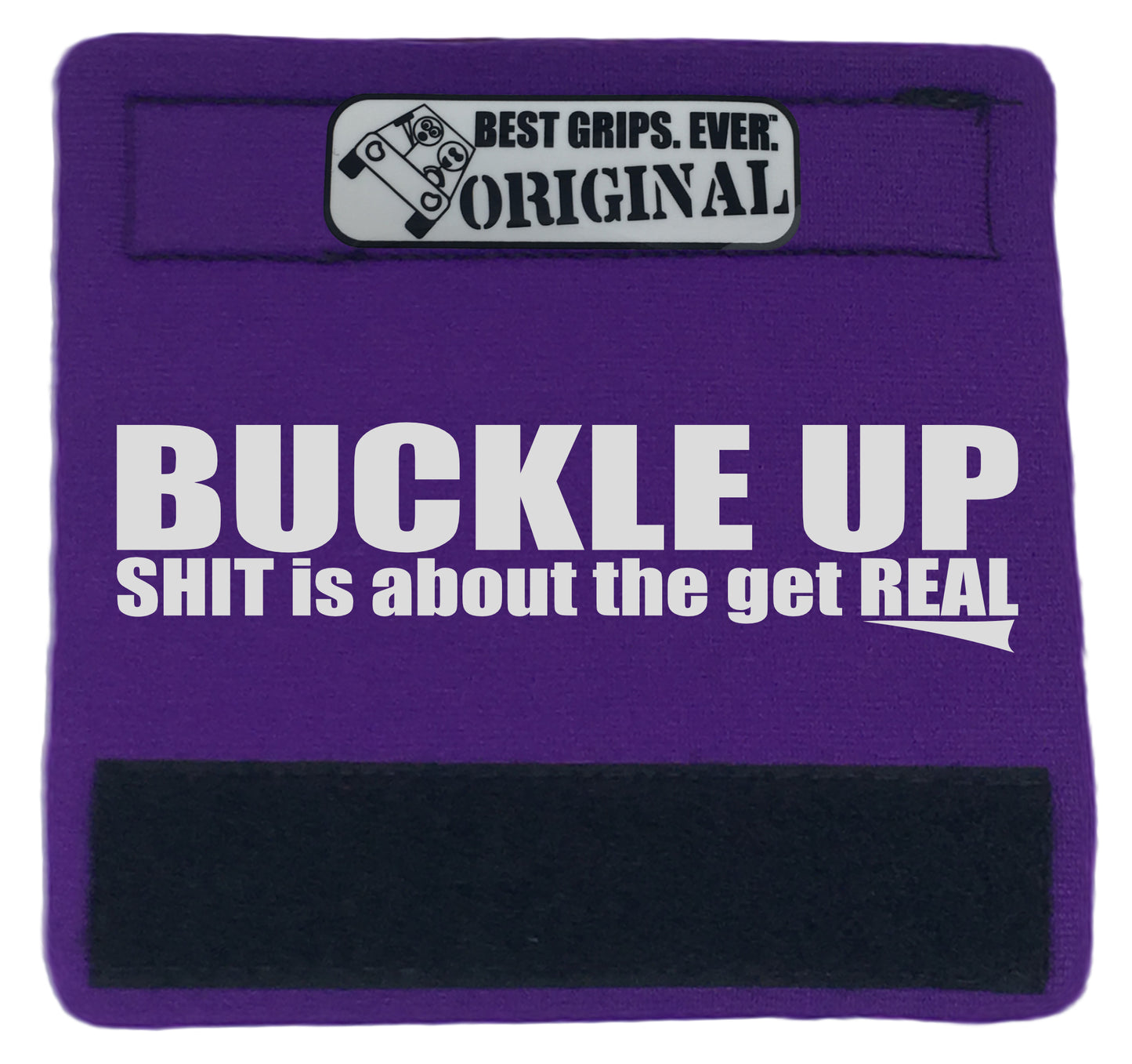 The Buckle Up Grip. - BEST GRIPS. EVER.®