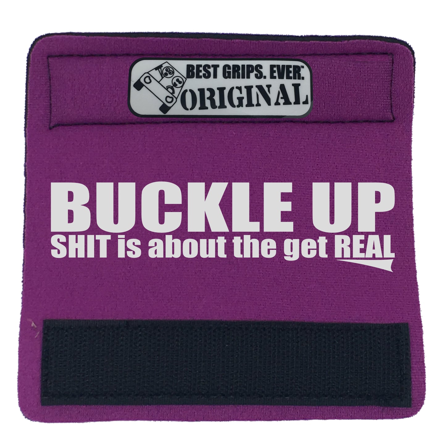The Buckle Up Grip. - BEST GRIPS. EVER.®