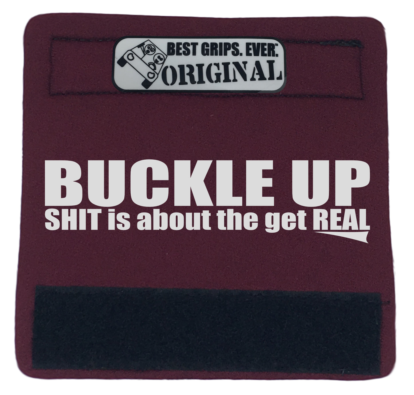 The Buckle Up Grip. - BEST GRIPS. EVER.®