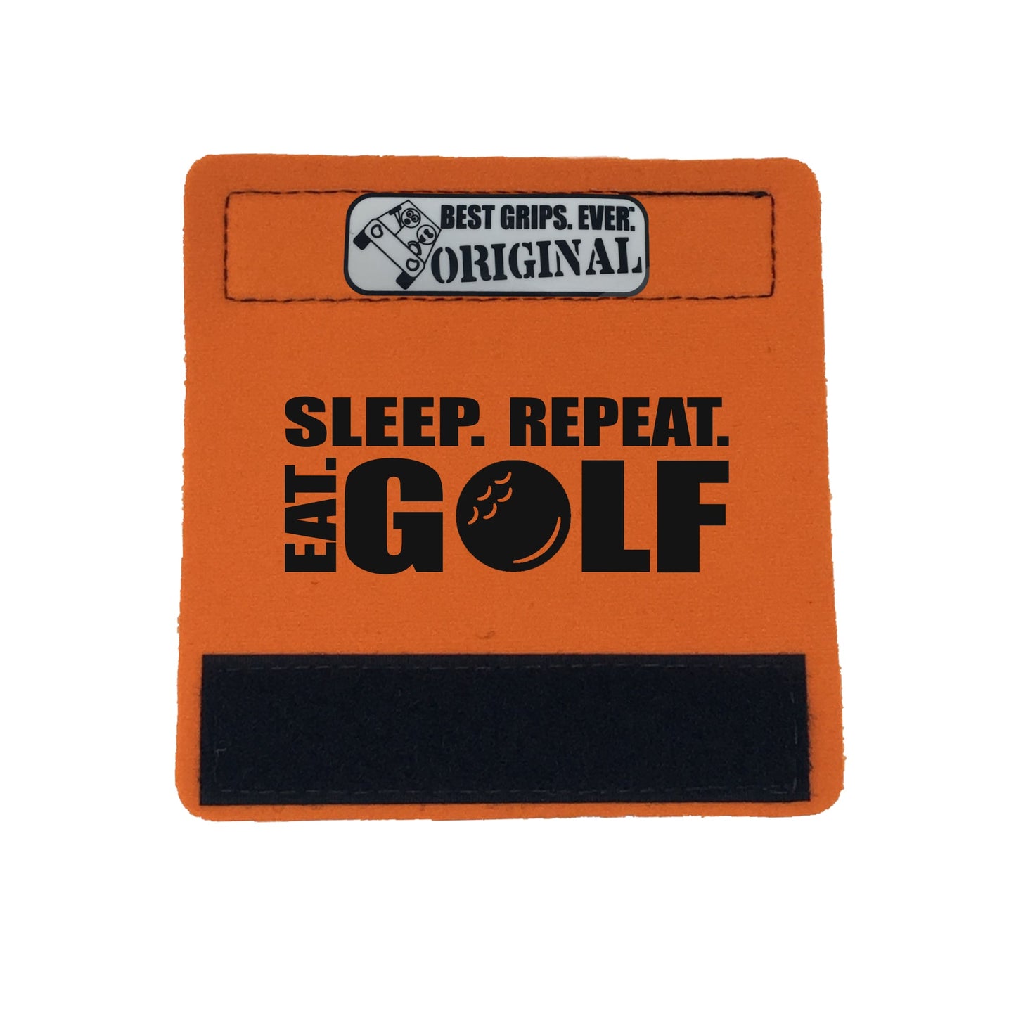 Eat. Sleep. Golf. Repeat. Grip