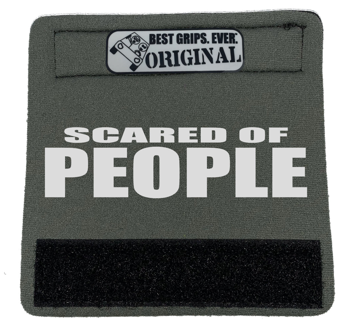SCARED OF PEOPLE Grip
