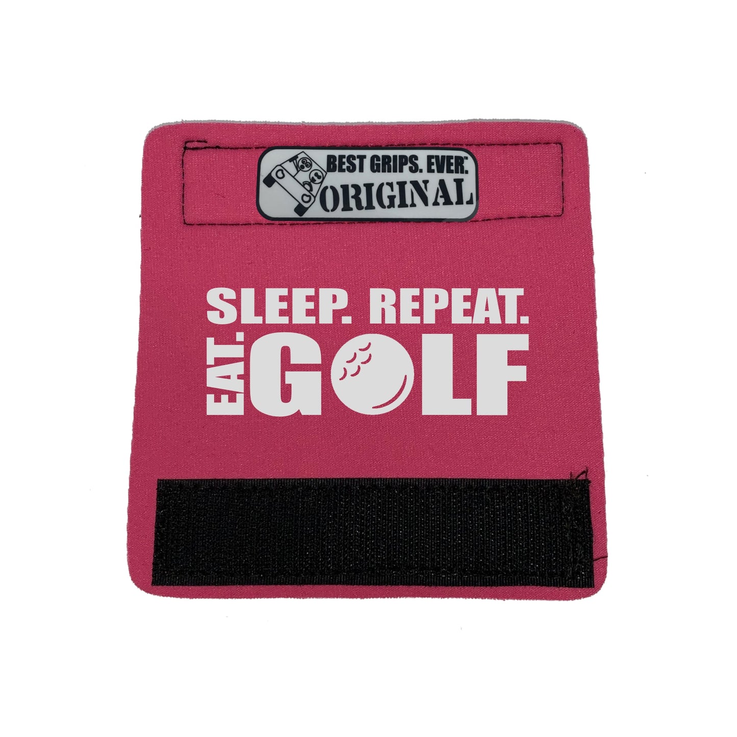 Eat. Sleep. Golf. Repeat. Grip