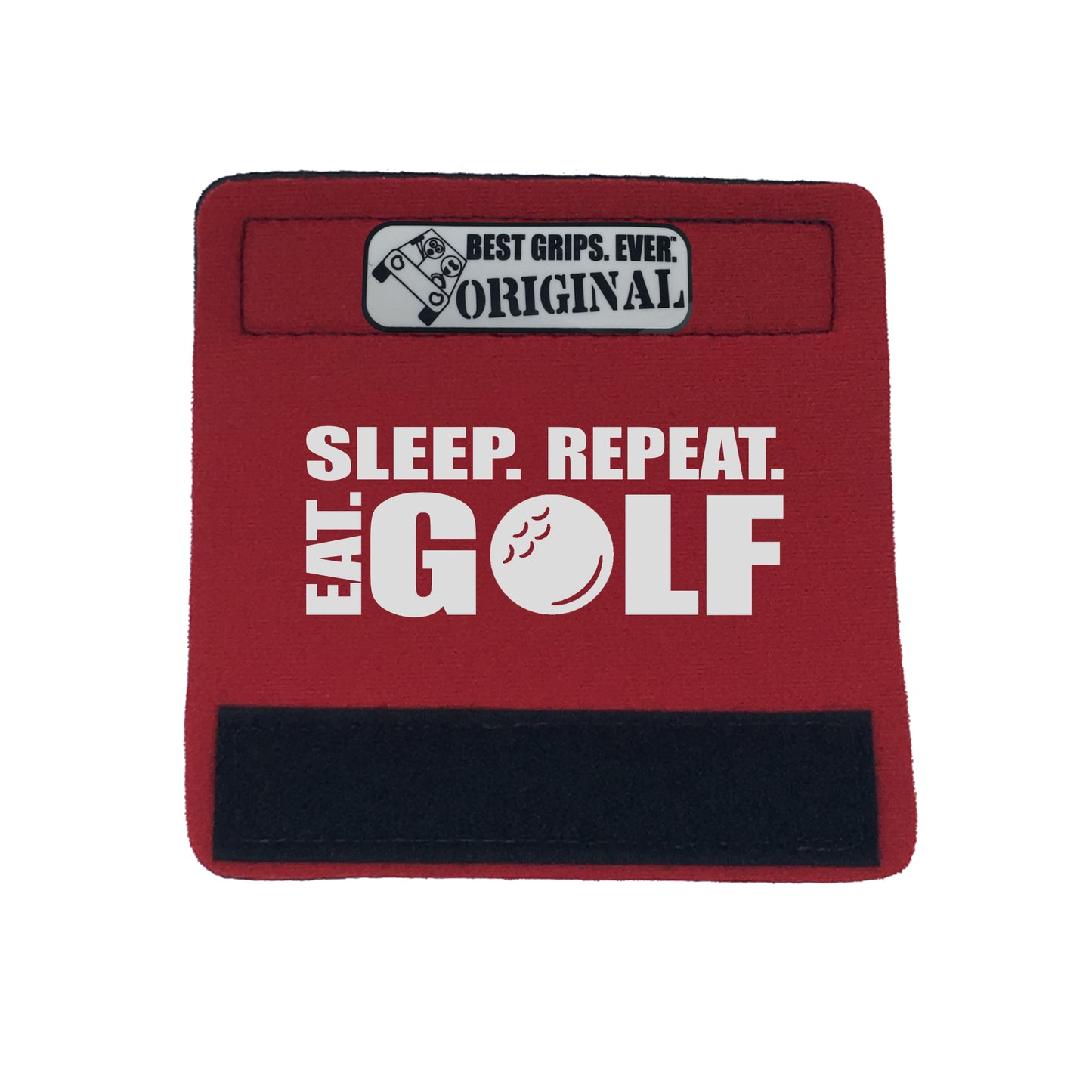 Eat. Sleep. Golf. Repeat. Grip