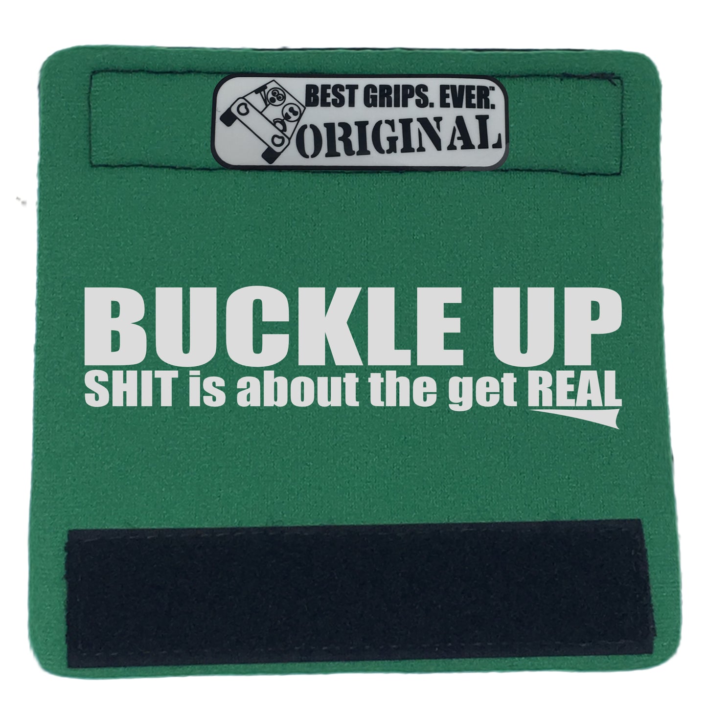 The Buckle Up Grip. - BEST GRIPS. EVER.®